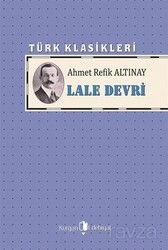 Lale Devri - Kurgan Edebiyat Yayınları (Ankara)