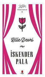 Lale Devri - Tiyatro Eserleri 5 - Kapı Yayınları