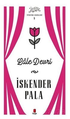 Lale Devri - Tiyatro Eserleri 5 - 1