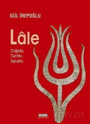 Lale Doğada, Tarihte, Sanatta - Yapı Kredi Yayınları