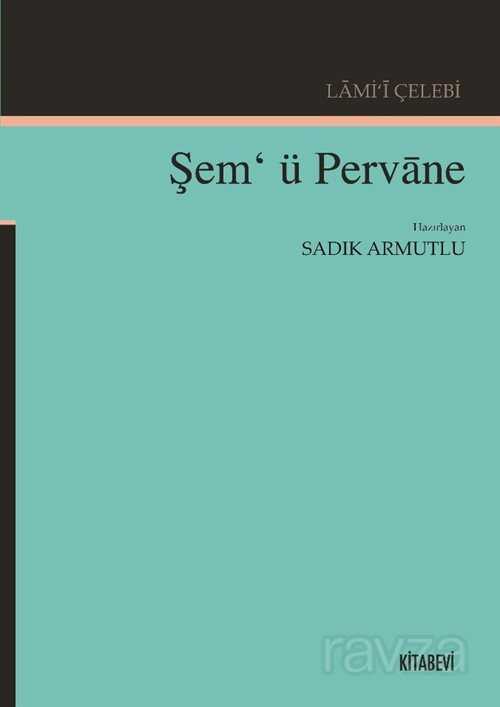 Lami'i Çelebi Şem' ü Pervane - 1