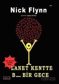 Lanet Kentte B..... Bir Gece - 1