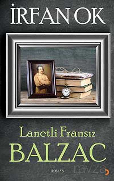 Lanetli Fransız Balzac - 1