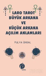Laro Tarot Büyük Arkana ve Küçük Arkana Açılım Anlamları - Herdem Kitap