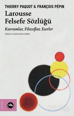 Larousse Felsefe Sözlüğü - 1
