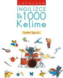 Larousse İngilizce İlk 1000 Kelime - Mavi Kelebek Yayınları