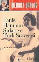 Latife Hanımın Sırları ve Türk Sosyetesi - 1