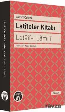 Latifeler Kitabı - Letaif-i Lami'i - Büyüyenay Yayıncılık