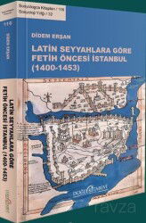 Latin Seyyahlara Göre Fetih Öncesi İstanbul (1400-1453) - Doğu Kitabevi