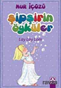 Lay Lay Lom / Şipşirin Öyküler - Altın Kitaplar