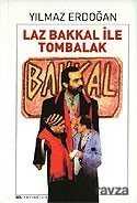 Laz Bakkal İle Tombalak - Sel Yayınları