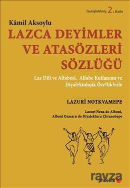 Lazca Deyimler ve Atasözleri Sözlüğü - Phoenix Yayınevi