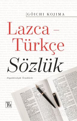 Lazca-Türkçe Sözlük Diyalektolojik Örneklerle - 1