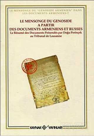 Le Mensonge du Genoside a Partir Des Documents Armeniens et Russes - Kaynak Yayınları