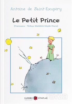 Le Petit Prince (Fransızca-Türkçe Sözlüklü Küçük Prens) - 1