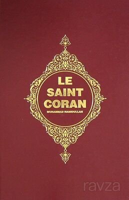 Le Saint Coran (Kur'an-ı Kerim ve Açıklamalı Meali-Fransızca) - 1