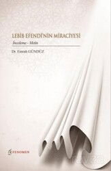 Lebib Efendi'nin Miraciye'si (İnceleme-Metin) - Fenomen Yayıncılık