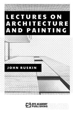 Lectures on Architecture and Painting - 1