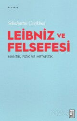 Leibniz ve Felsefesi : Mantık, Fizik ve Metafizik - Ketebe Yayınevi