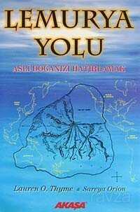 Lemurya Yolu Asli Doğanızı Hatırlamak - Akaşa Yayınları