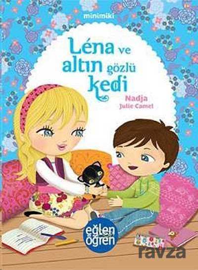 Lena ve Altın Gözlü Kedi - Eğlen Öğren / Minimiki - 1