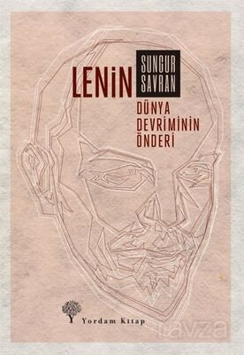 Lenin: Dünya Devriminin Önderi - 1