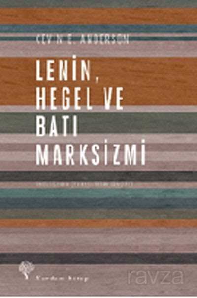 Lenin, Hegel ve Batı Marksizmi - 1