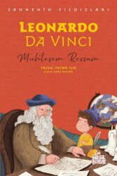 Leonardo Da Vinci / Sahnenin Yıldızları - Nesil Çocuk Yayınları