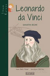 Leonardo da Vinci - Sanatın Bilimi / İlham Kutusu - Ketebe Çocuk