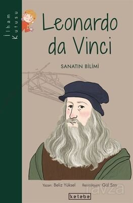 Leonardo da Vinci - Sanatın Bilimi / İlham Kutusu - 1