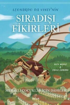 Leonardo Da Vinci'nin Sıradışı Fikirleri - 1