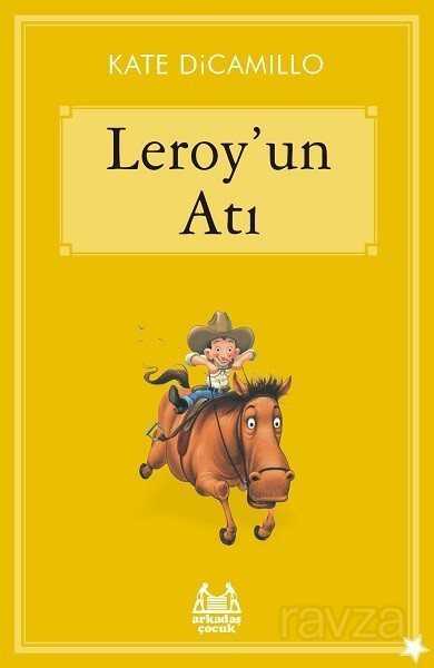 Leroy'un Atı / Gökkuşağı Yıldızlı Seri - Arkadaş Yayınları