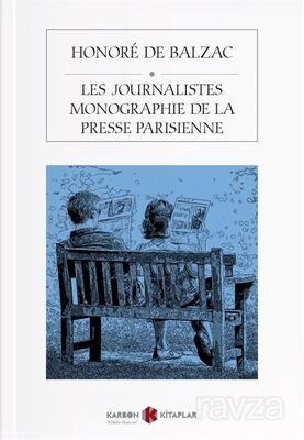 Les Journalistes Monographie De La Presse Parisienne - 1