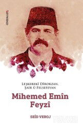 Leşkerekî Dîrokzan, Şair û Felsefevan Mihemed Emîn Feyzî (1862-1929) - Peywend