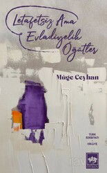 Letafetsiz Ama Evladiyelik Öğütler - Ötüken Neşriyat