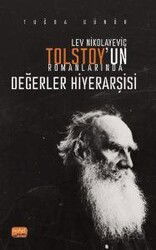 Lev Nikolayeviç Tolstoy'un Romanlarında Değerler Hiyerarşisi - Nobel Bilimsel