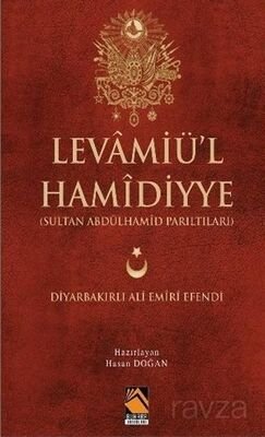 Levamiü'l Hamidiyye (Sultan Abdulhamid Parıltıları) - 1