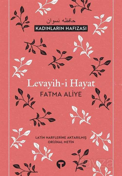 Levayih-i Hayat - Turkuvaz Kitap