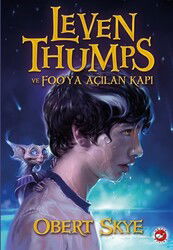 Leven Thumps 1 / Leven Thumps ve Foo'ya Açılan Kapı - Beyaz Balina Yayınları