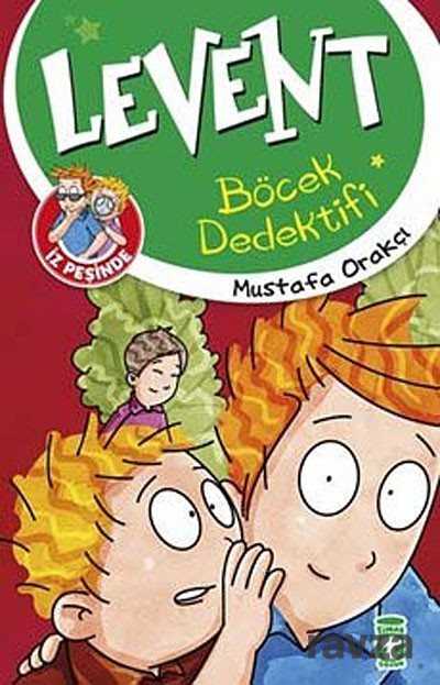 Levent Böcek Dedektifi / Levent İz Peşinde - Timaş Çocuk Yayınları