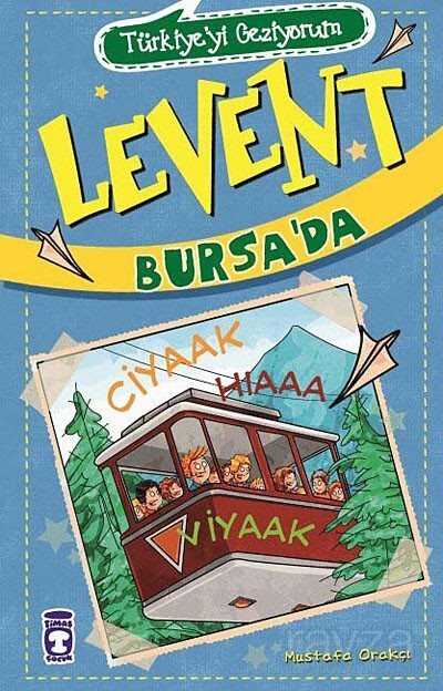 Levent Bursa'da - Timaş Çocuk Yayınları