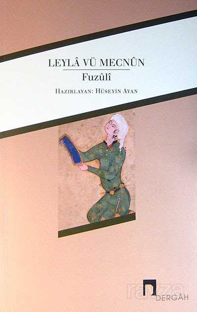 Leyla vü Mecnun/Fuzuli - Dergah Yayınları