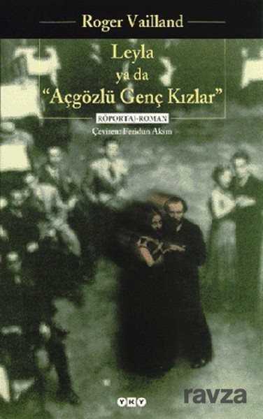 Leyla ya da Açgözlü Kızlar - 1