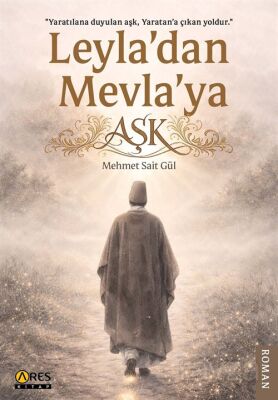 Leyla'dan Mevla'ya Aşk - 1