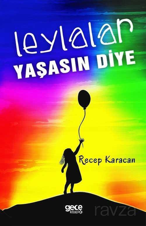 Leylalar Yaşasın Diye - 1