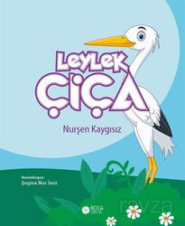 Leylek Çiça - Roza Çocuk Yayınları