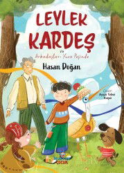 Leylek Kardeş ve Arkadaşları Yuva Peşinde - İnsan Kitap Çocuk