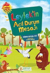 Leylek'in Acil Durum Mesajı - Pırıltı Kitapları