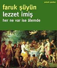 Lezzet imiş - Her Ne Var İse Alemde - Oğlak Yayınları