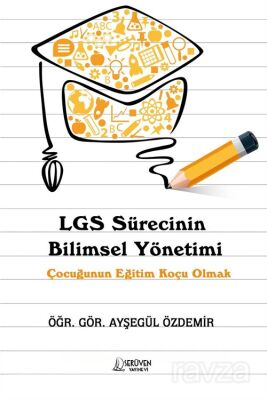 LGS Sürecinin Bilimsel Yönetimi - Serüven Kitap (Ordu)